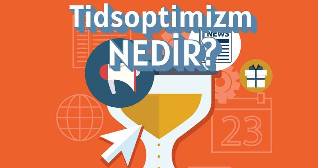 Tidsoptimizm: Neden Hep Geç Kalıyoruz?